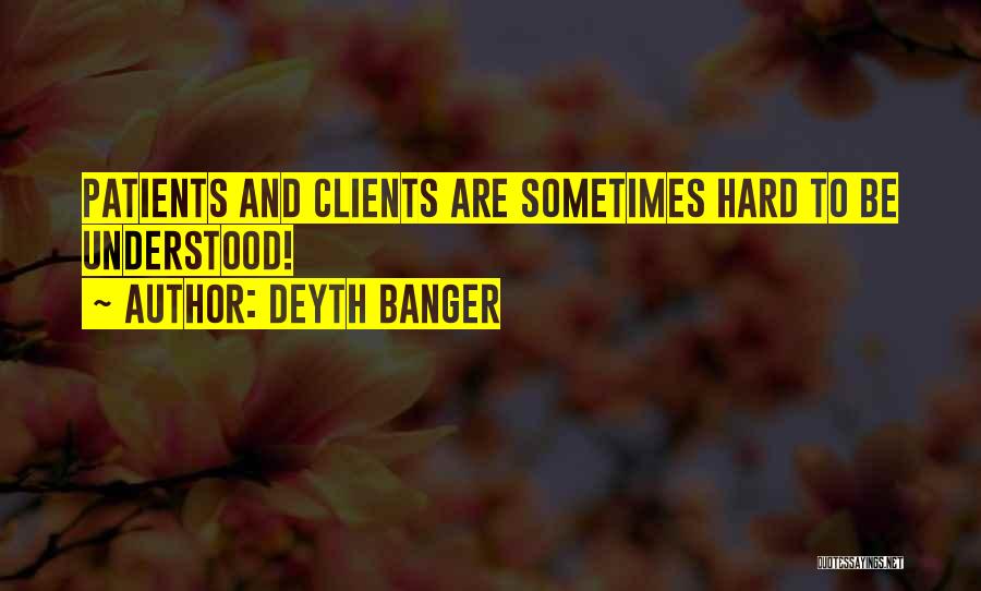 Patients Quotes By Deyth Banger