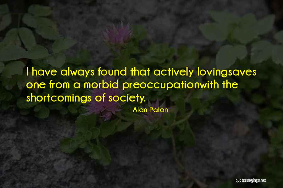 Patients That Complain Quotes By Alan Paton Patients That Complain Quotes By Alan Paton