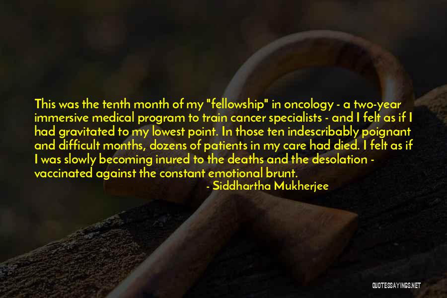 Patients That Have Died Quotes By Siddhartha Mukherjee Patients That Have Died Quotes By Siddhartha Mukherjee