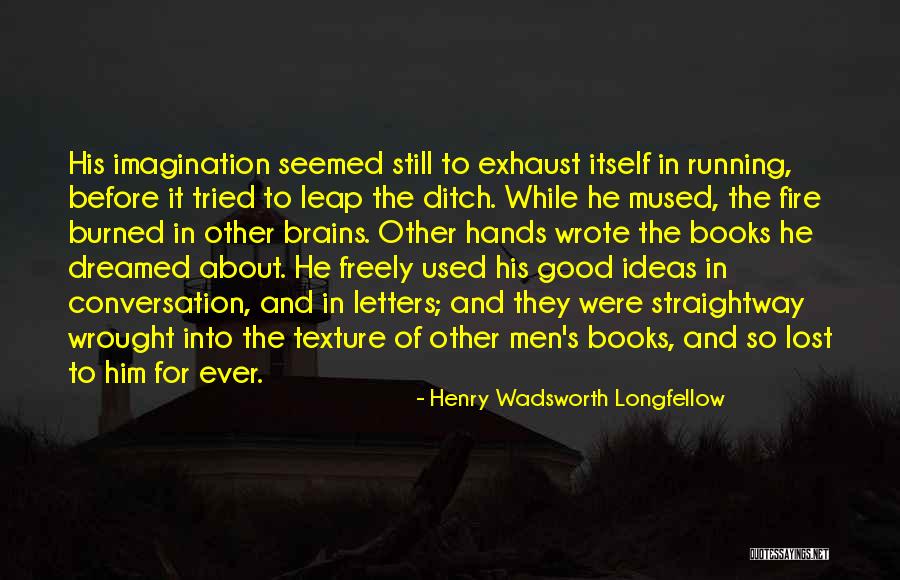 Patilla Fruta Quotes By Henry Wadsworth Longfellow Patilla Fruta Quotes By Henry Wadsworth Longfellow