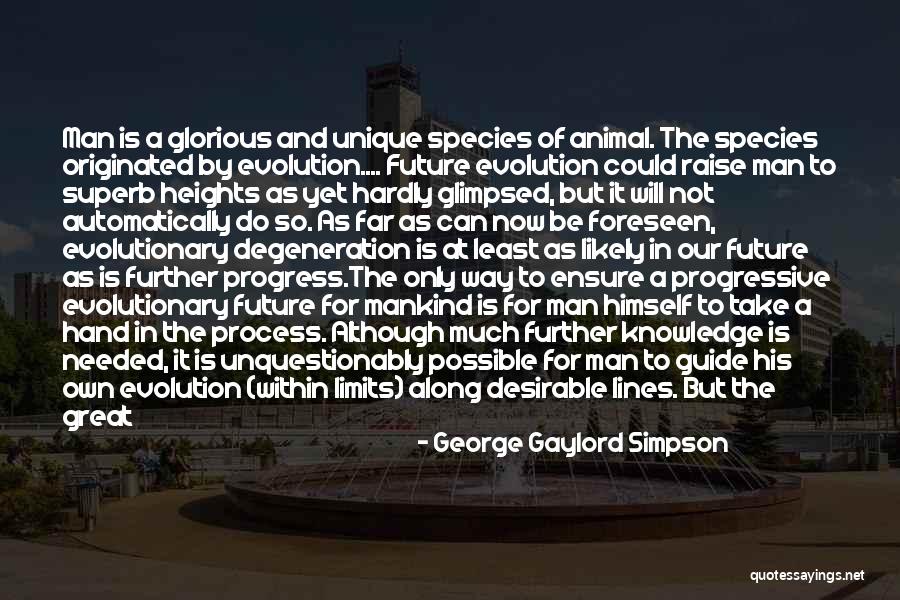Patillas Decoloradas Quotes By George Gaylord Simpson Patillas Decoloradas Quotes By George Gaylord Simpson