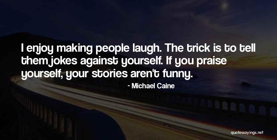 Patillas Decoloradas Quotes By Michael Caine Patillas Decoloradas Quotes By Michael Caine