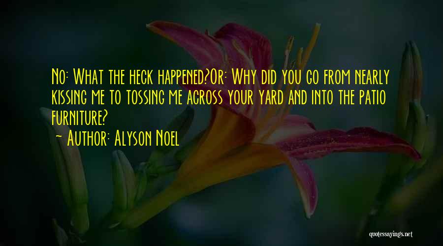 Patio Quotes By Alyson Noel