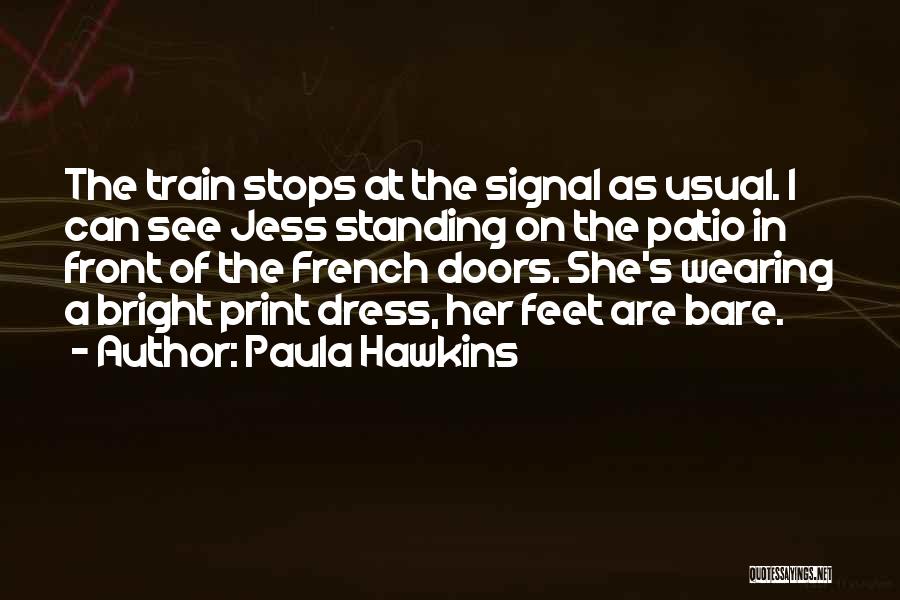 Patio Quotes By Paula Hawkins