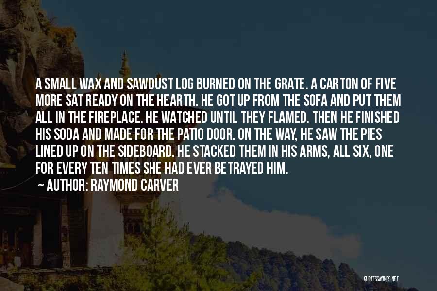 Patio Quotes By Raymond Carver