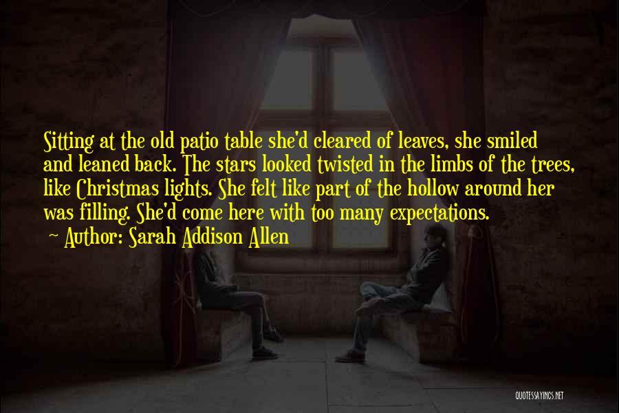 Patio Quotes By Sarah Addison Allen