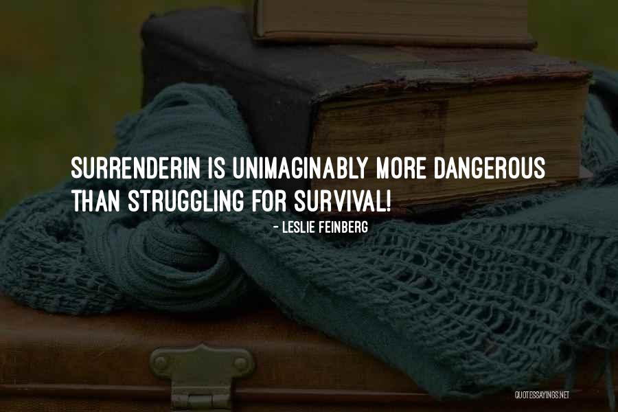 Patirti Buyuk Quotes By Leslie Feinberg Patirti Buyuk Quotes By Leslie Feinberg
