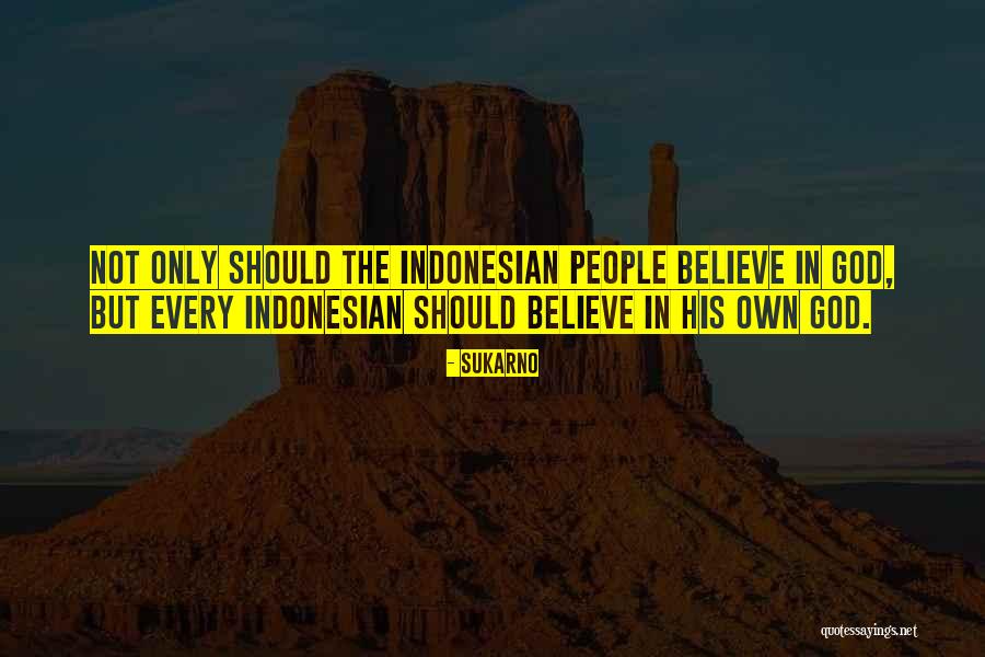 Patirti Ince Quotes By Sukarno Patirti Ince Quotes By Sukarno