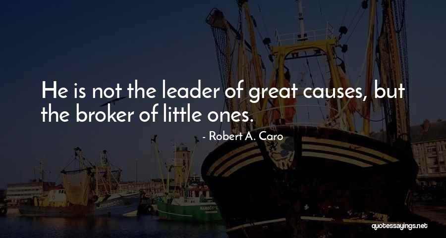 Patlayici Quotes By Robert A. Caro Patlayici Quotes By Robert A. Caro