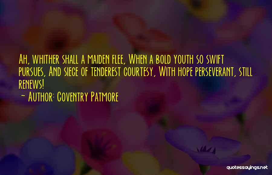 Patmore Quotes By Coventry Patmore