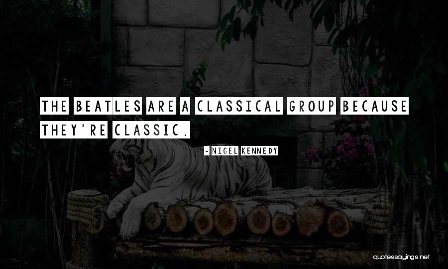 Patnaude Precision Quotes By Nigel Kennedy Patnaude Precision Quotes By Nigel Kennedy