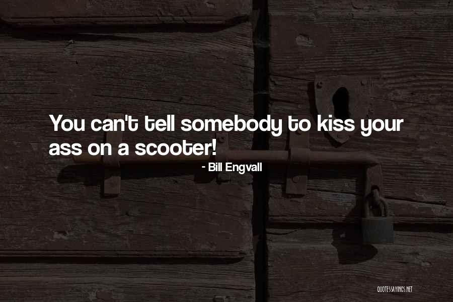 Patolojik Nedir Quotes By Bill Engvall Patolojik Nedir Quotes By Bill Engvall