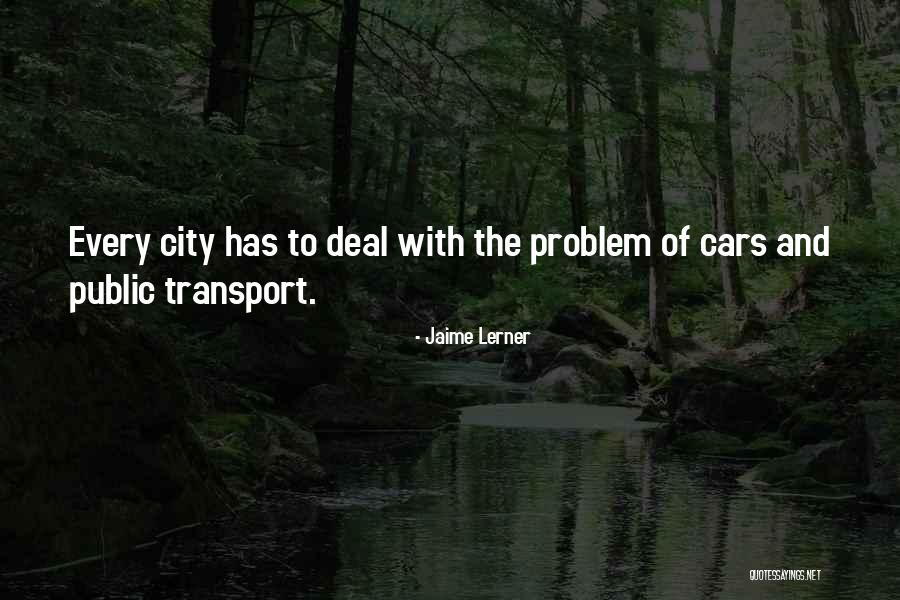 Patoulisblog Quotes By Jaime Lerner Patoulisblog Quotes By Jaime Lerner