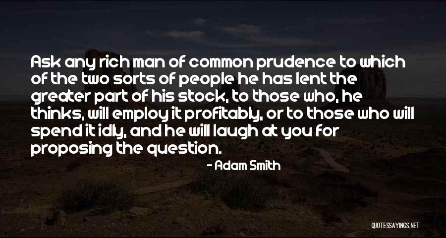 Patranya Quotes By Adam Smith Patranya Quotes By Adam Smith