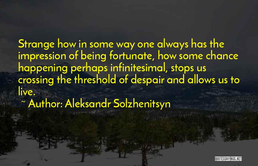 Patras Bukhari Quotes By Aleksandr Solzhenitsyn