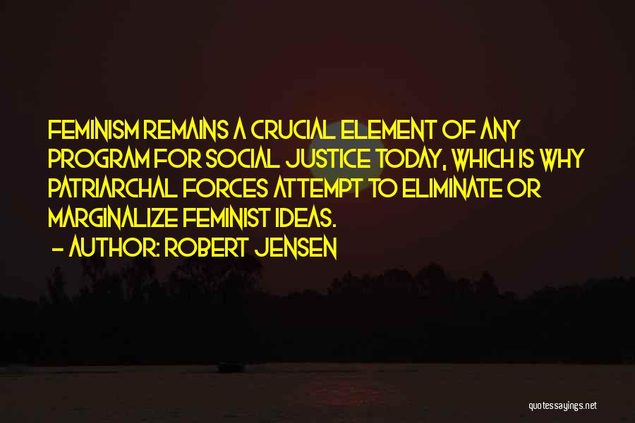 Patriarchal Quotes By Robert Jensen