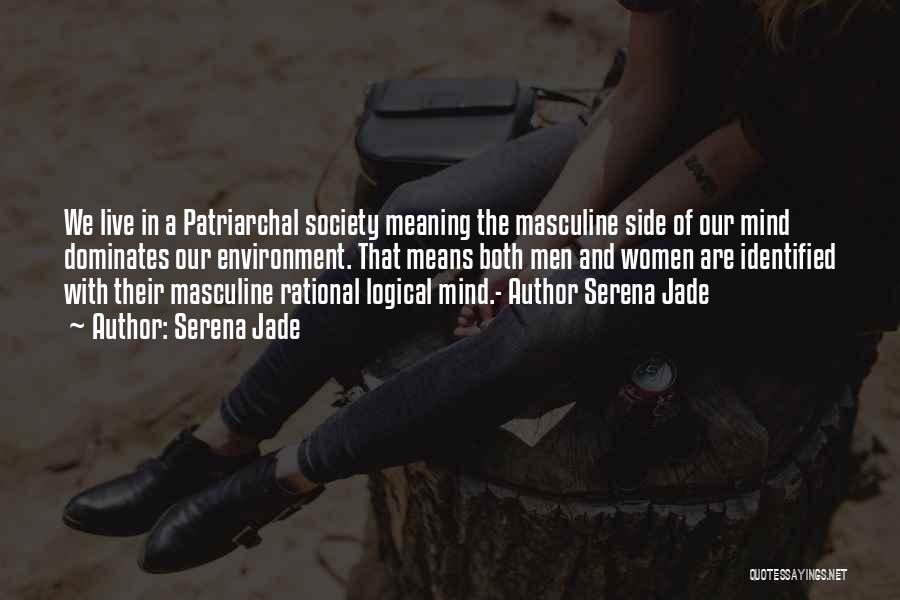 Patriarchal Quotes By Serena Jade