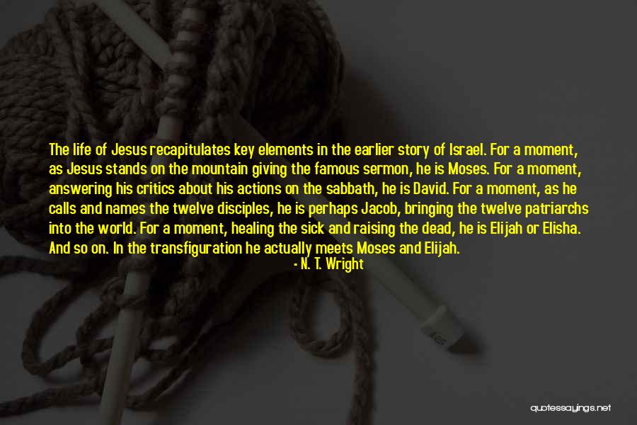 Patriarchs Of Israel Quotes By N. T. Wright Patriarchs Of Israel Quotes By N. T. Wright