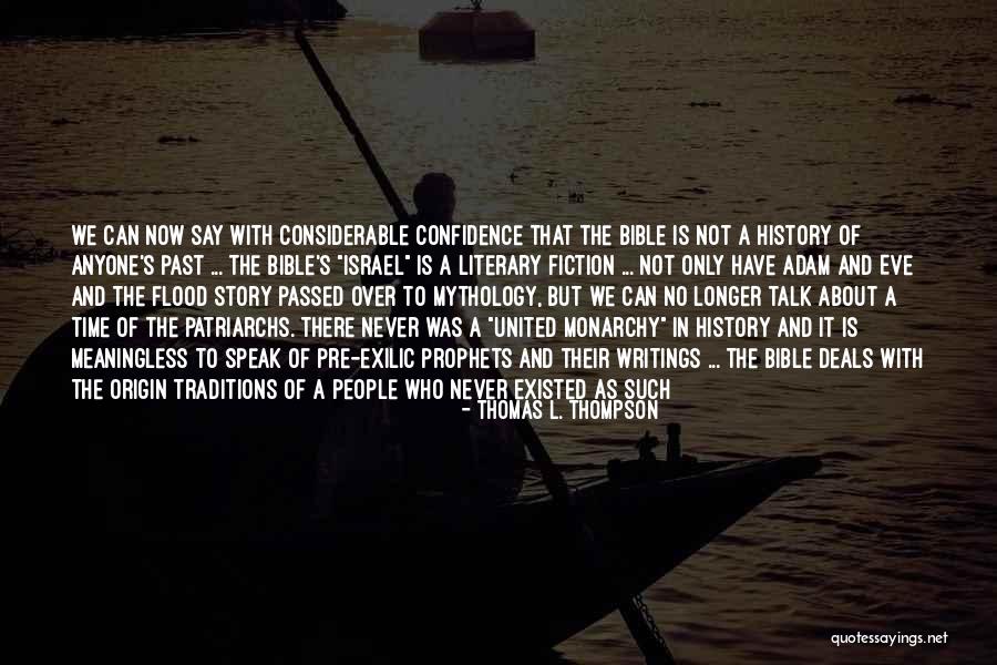 Patriarchs Of Israel Quotes By Thomas L. Thompson Patriarchs Of Israel Quotes By Thomas L. Thompson