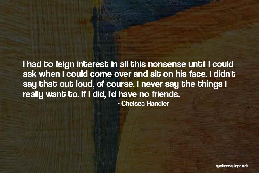 Patriation Drawings Quotes By Chelsea Handler Patriation Drawings Quotes By Chelsea Handler