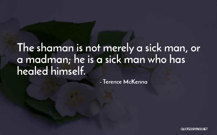 Patriation Reference Quotes By Terence McKenna Patriation Reference Quotes By Terence McKenna