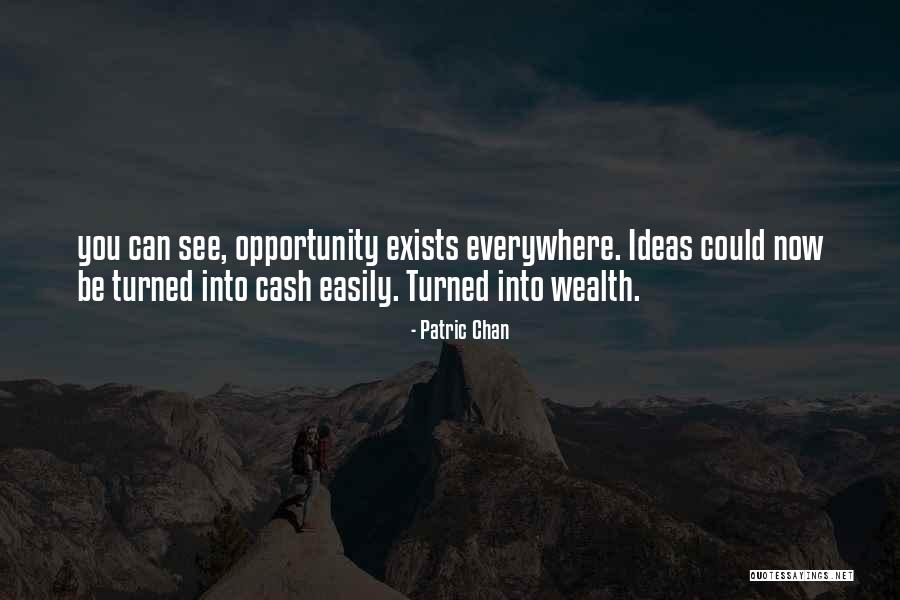 Patric Chan Quotes 2193913 Patric Chan Quotes 2193913