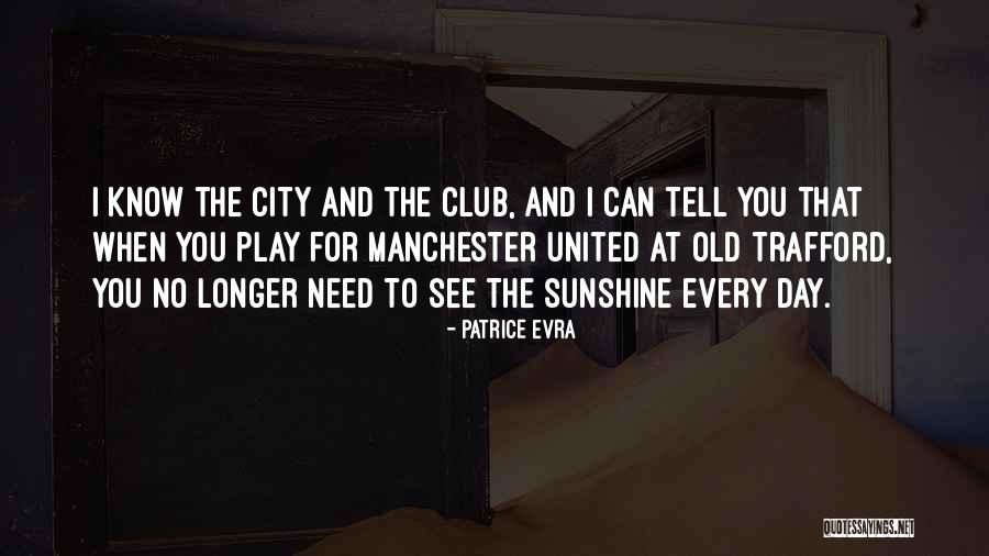 Patrice Evra Quotes 1940808 Patrice Evra Quotes 1940808