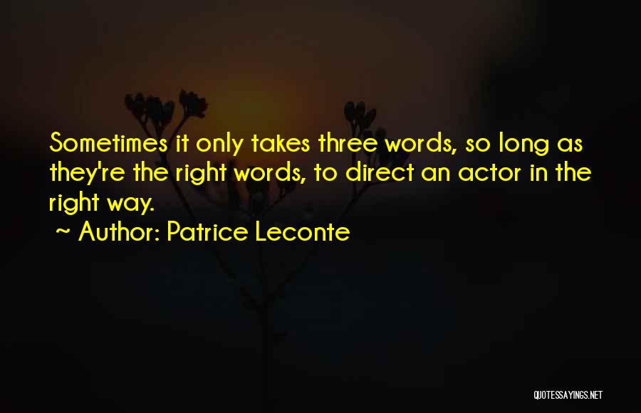 Patrice Leconte Quotes 127705