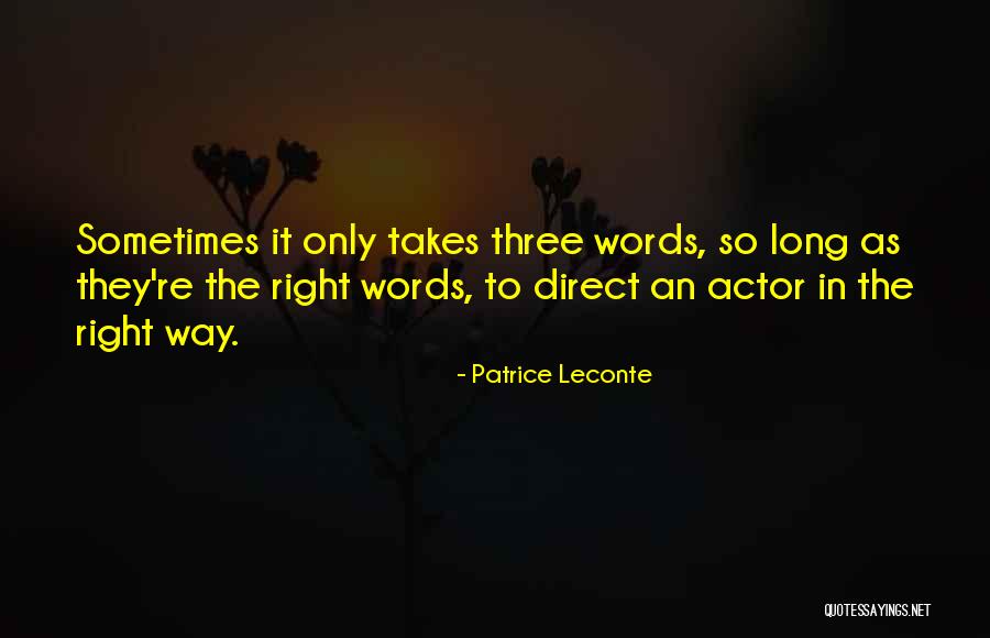 Patrice Leconte Quotes 127705