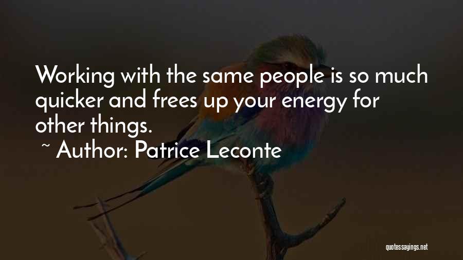 Patrice Leconte Quotes 570618