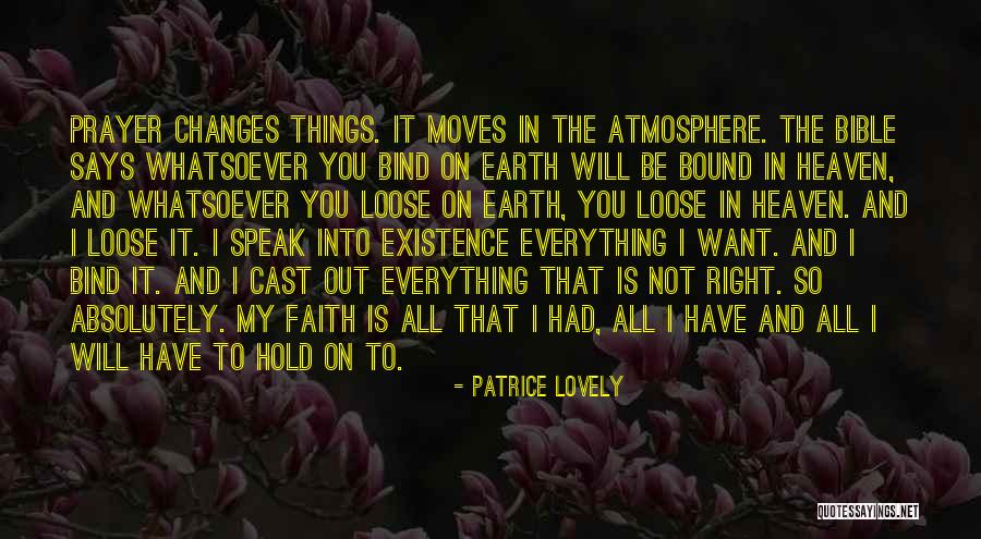 Patrice Lovely Quotes 2169010