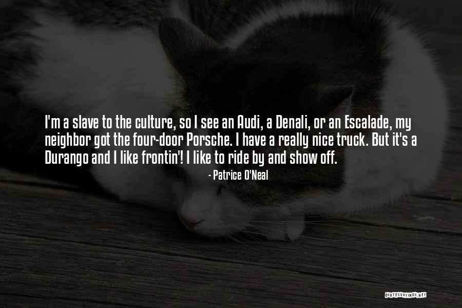 Patrice O'Neal Quotes 1860963