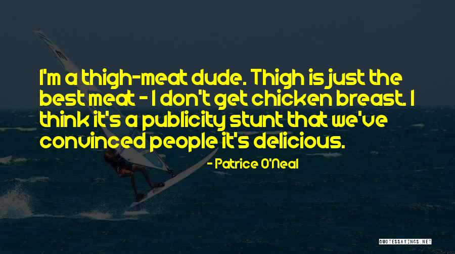 Patrice O'Neal Quotes 1871312