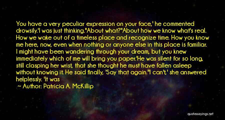 Patricia A. McKillip Quotes 1105074