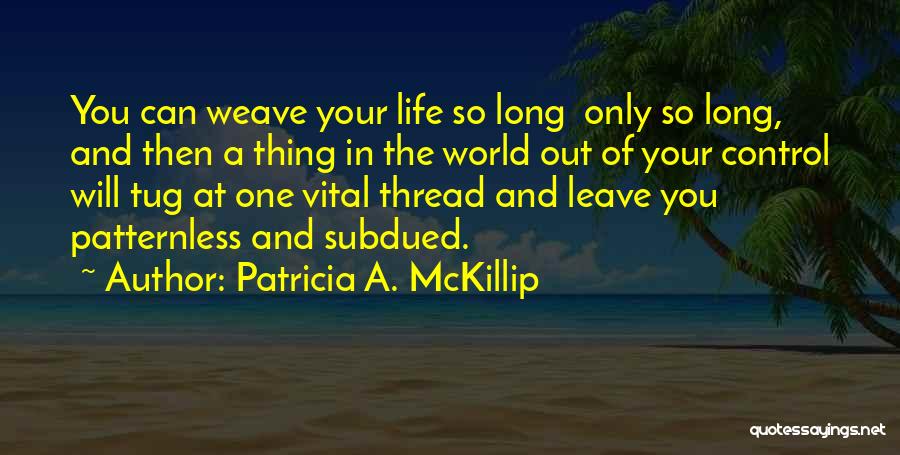 Patricia A. McKillip Quotes 1865790