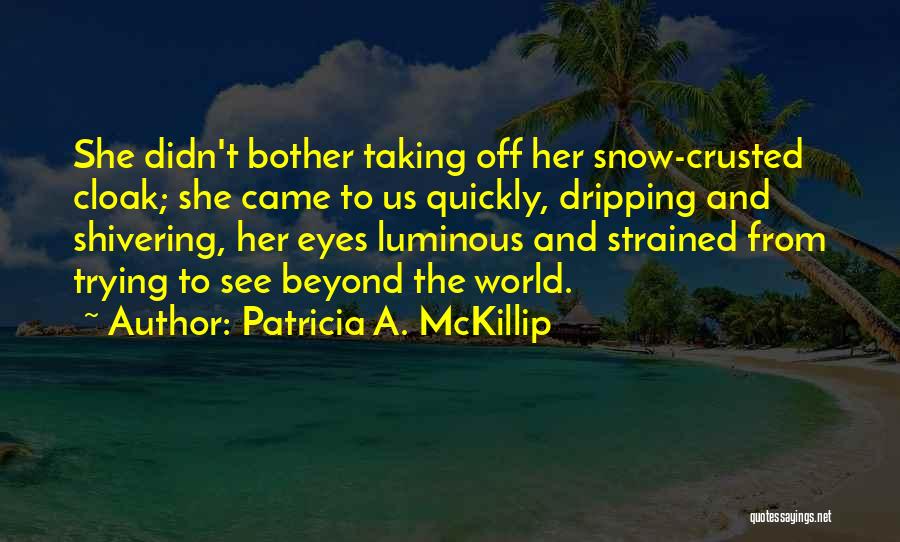 Patricia A. McKillip Quotes 2048222