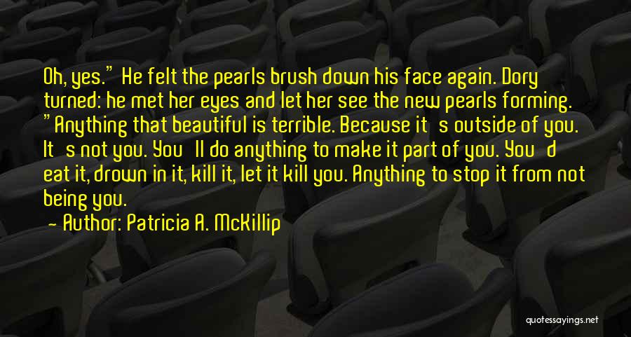 Patricia A. McKillip Quotes 2203174