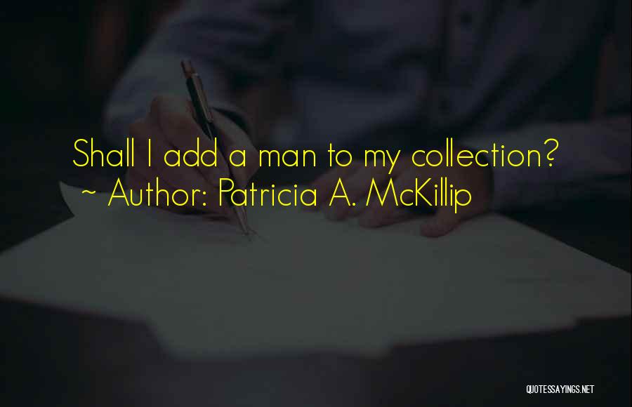 Patricia A. McKillip Quotes 998598