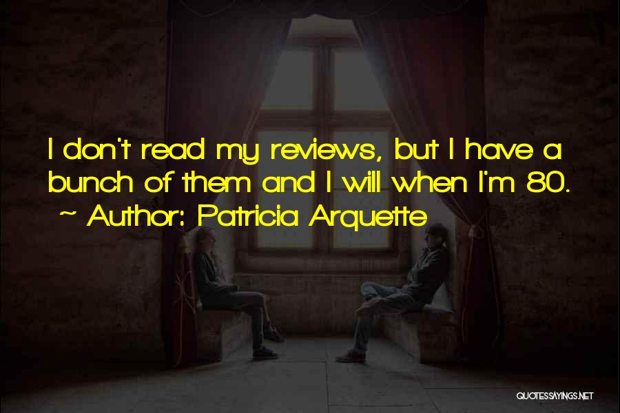 Patricia Arquette Quotes 368086