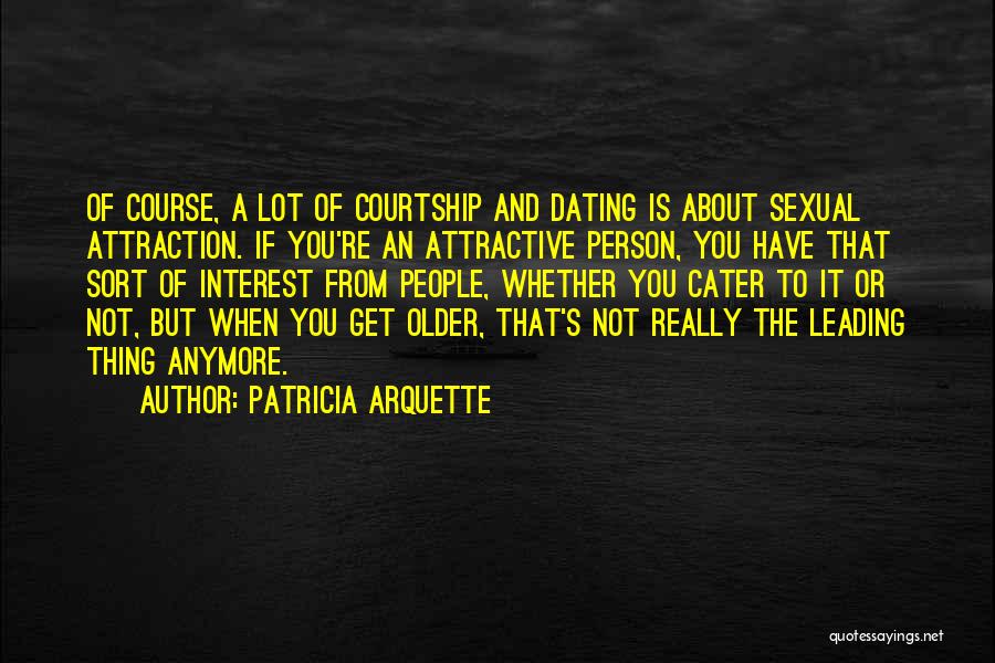 Patricia Arquette Quotes 792722