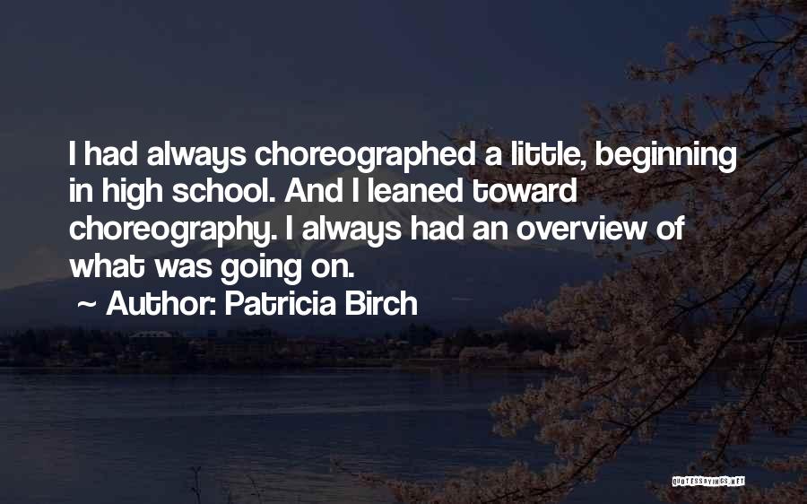 Patricia Birch Quotes 1311586