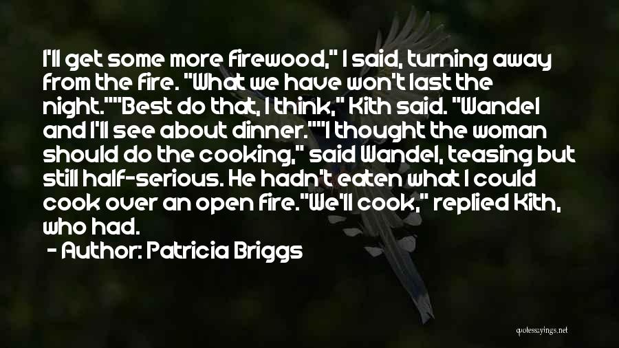 Patricia Briggs Quotes 910229