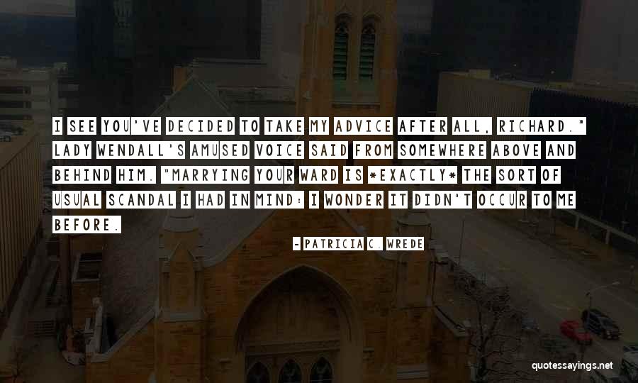 Patricia C. Wrede Quotes 1057867 Patricia C. Wrede Quotes 1057867