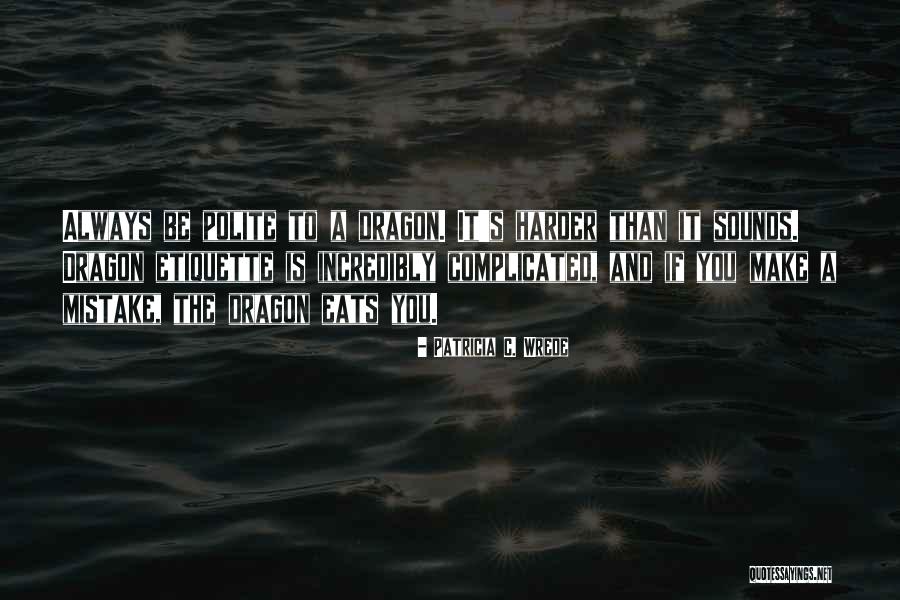Patricia C. Wrede Quotes 1086401 Patricia C. Wrede Quotes 1086401