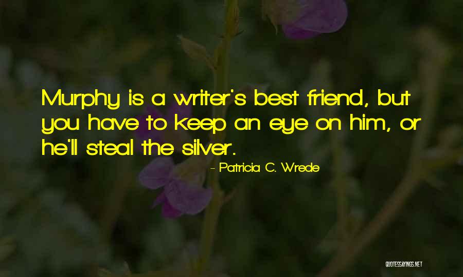 Patricia C. Wrede Quotes 1552852 Patricia C. Wrede Quotes 1552852