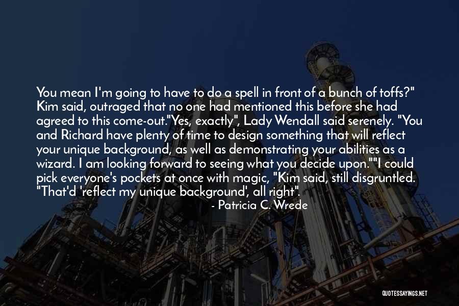 Patricia C. Wrede Quotes 1627765 Patricia C. Wrede Quotes 1627765