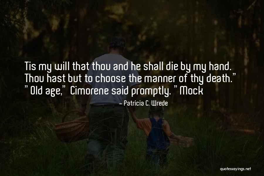 Patricia C. Wrede Quotes 1729041 Patricia C. Wrede Quotes 1729041