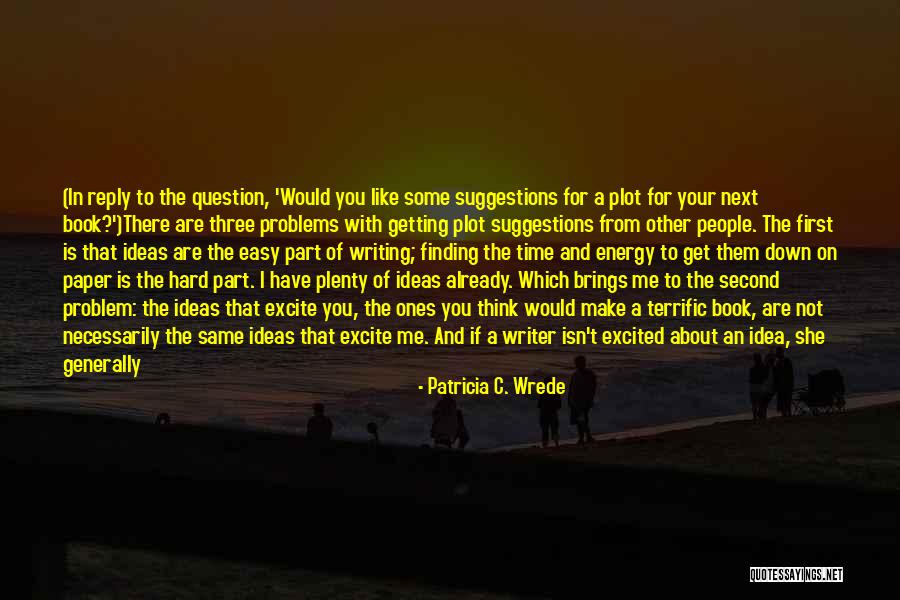 Patricia C. Wrede Quotes 1774642