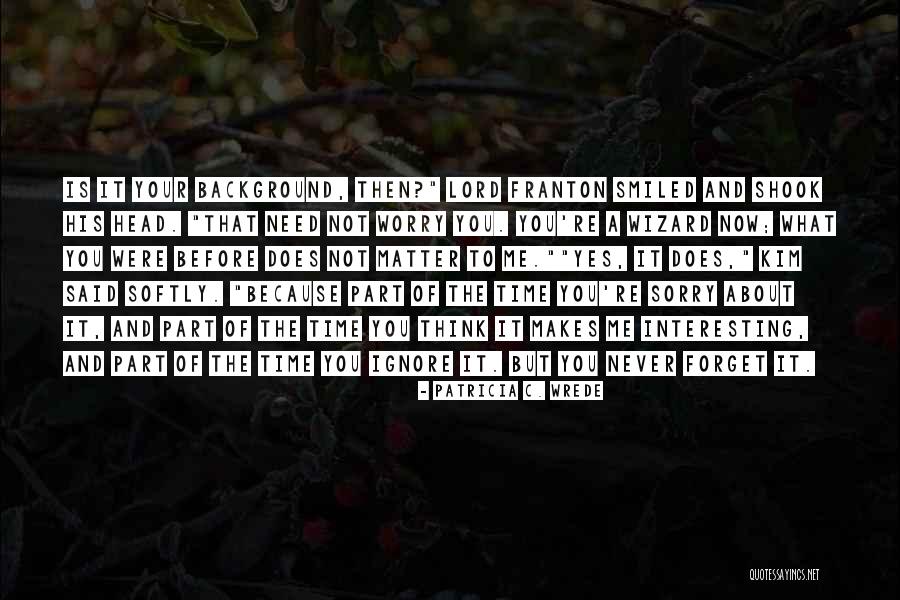 Patricia C. Wrede Quotes 1778699 Patricia C. Wrede Quotes 1778699