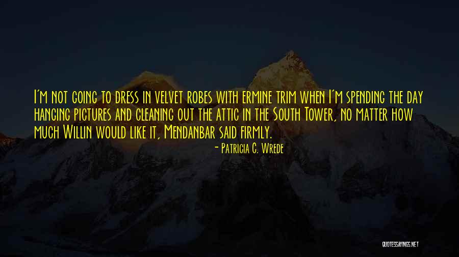 Patricia C. Wrede Quotes 1905812 Patricia C. Wrede Quotes 1905812